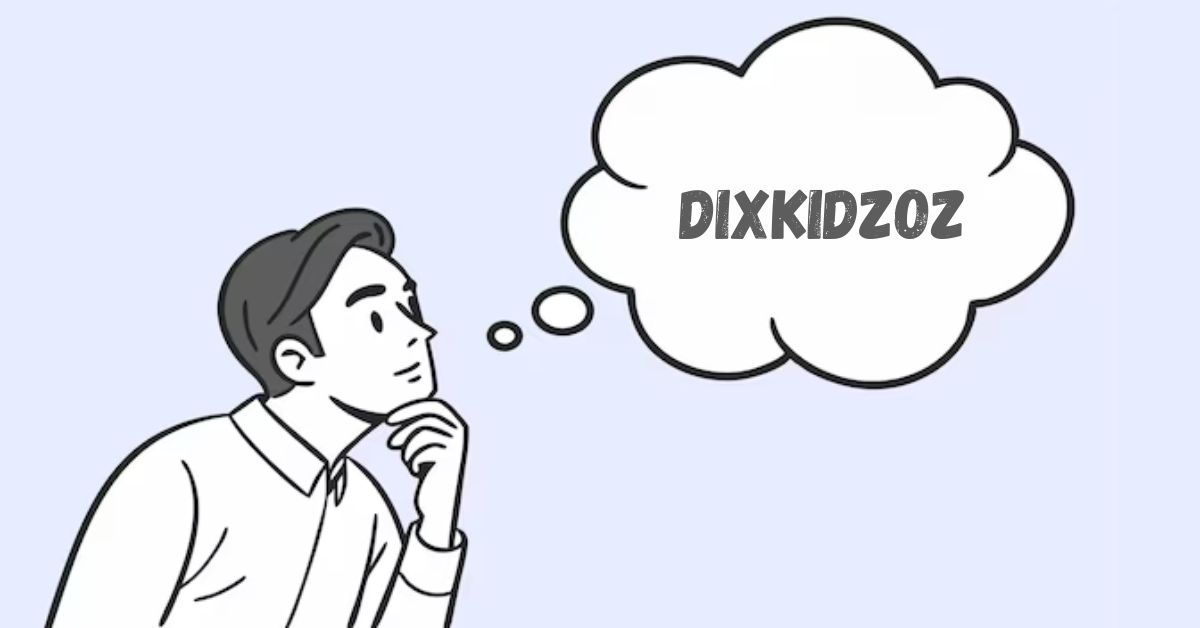 Dixkidzoz