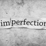 imperfect imperfection